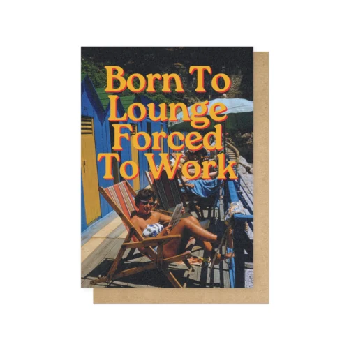 born to lounge card by EEP