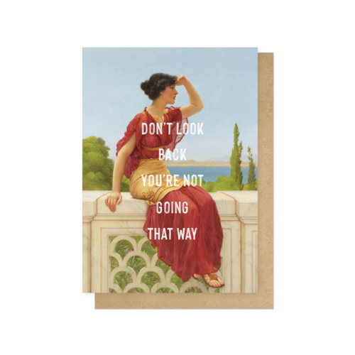 Don't look back greeting card by east end prints